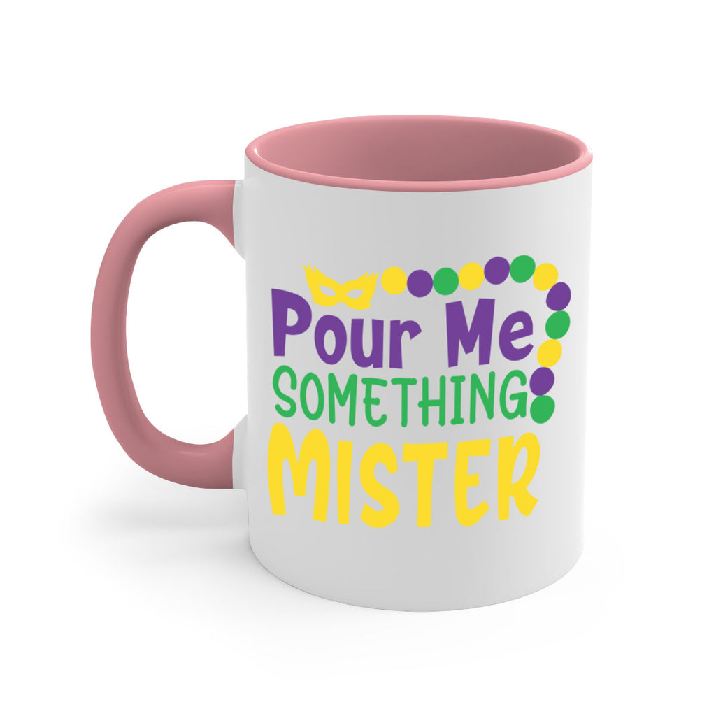 pour me something mister 75#- mardi gras-Mug / Coffee Cup