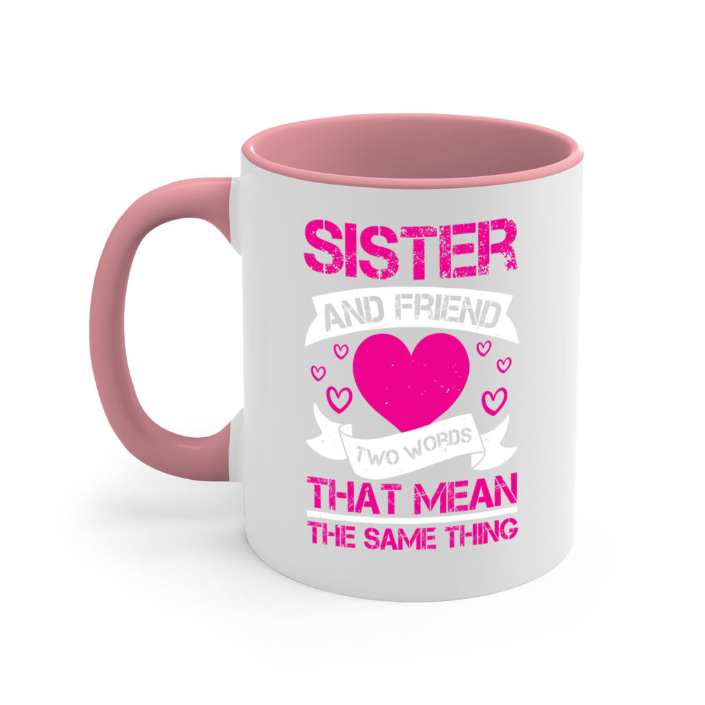 sister and friend two words that mean the same thing 17#- sister-Mug / Coffee Cup