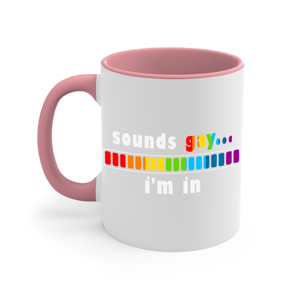 sounds gay im in funny lgbt 20#- lgbt-Mug / Coffee Cup