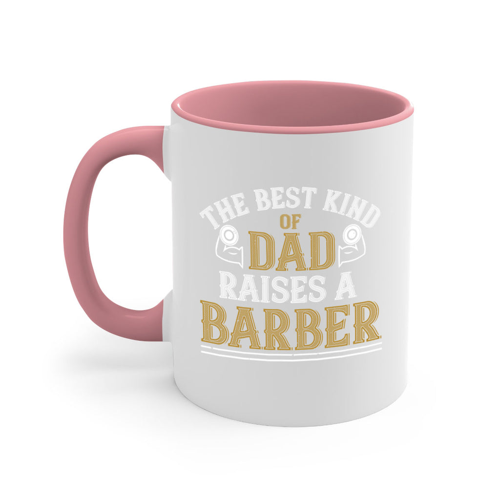 the best kind of dadraises a barber 66#- gym-Mug / Coffee Cup
