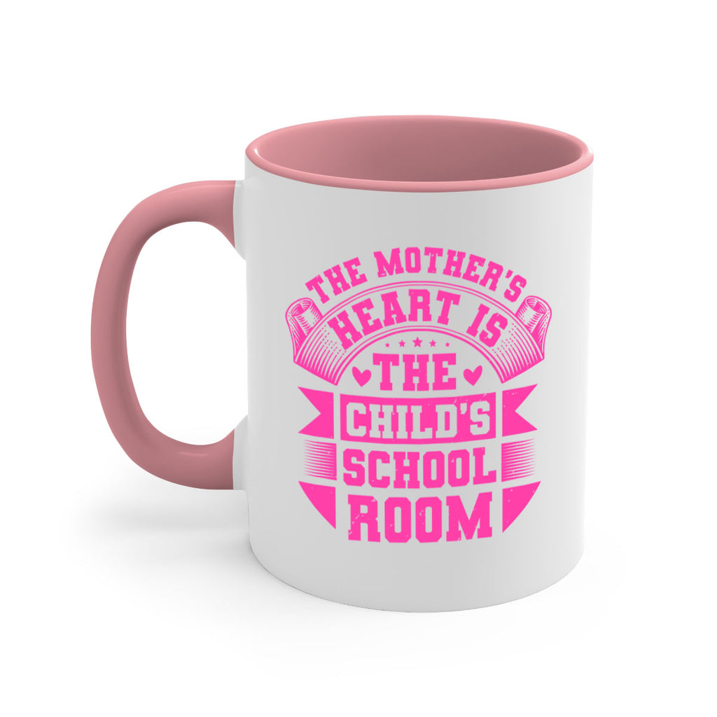 the mothers heart is the childs school room 26#- mothers day-Mug / Coffee Cup
