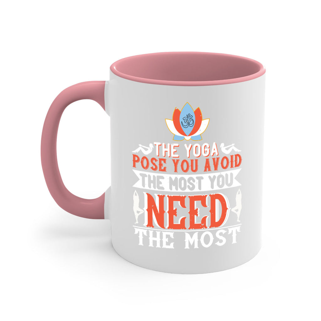 the yoga pose you avoid the most you need the most 48#- yoga-Mug / Coffee Cup