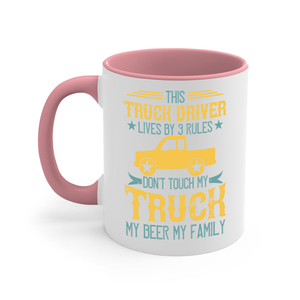 this truck driver lives by rules dont touch my truck my beer my family Style 20#- truck driver-Mug / Coffee Cup