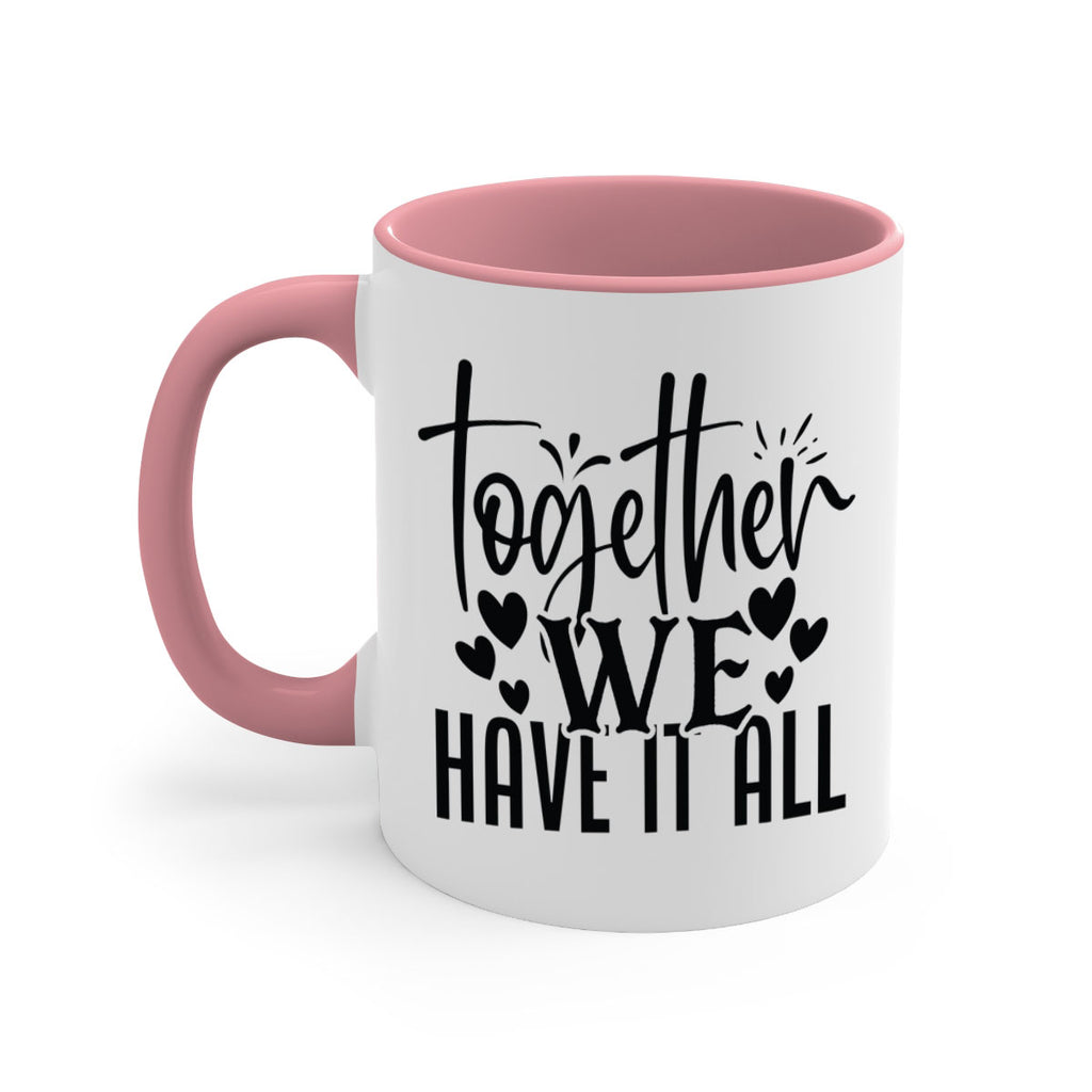 together we have it all 16#- Family-Mug / Coffee Cup