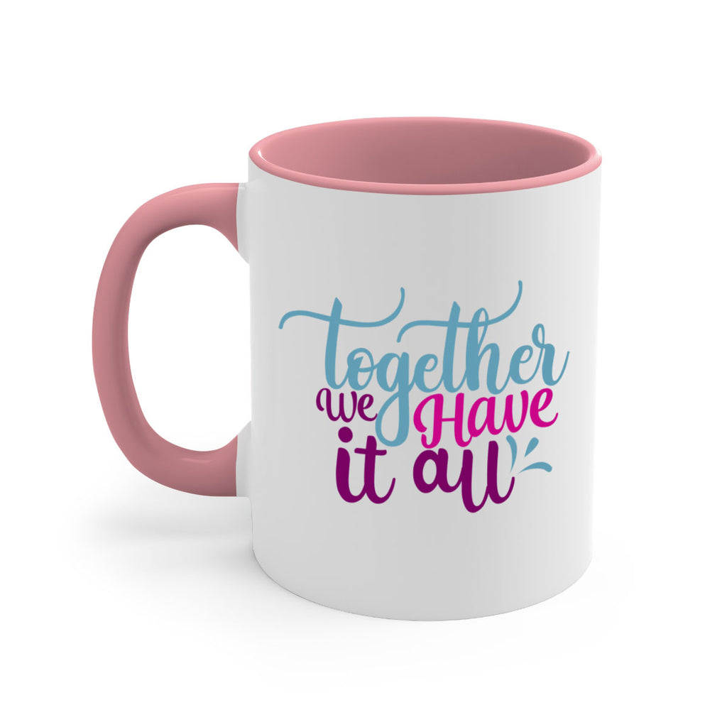 together we have it all 17#- Family-Mug / Coffee Cup