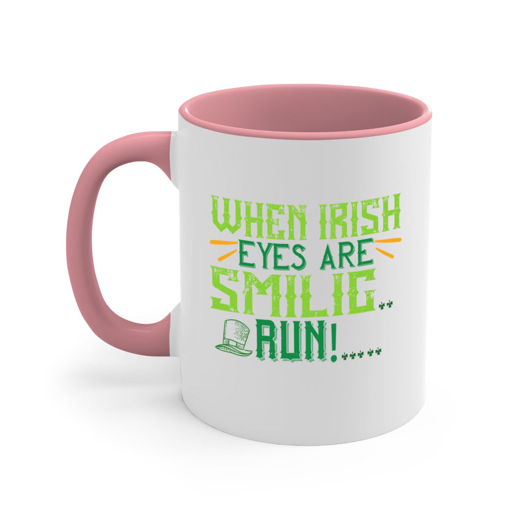 when irish eyes are smilig run Style 6#- St Patricks Day-Mug / Coffee Cup