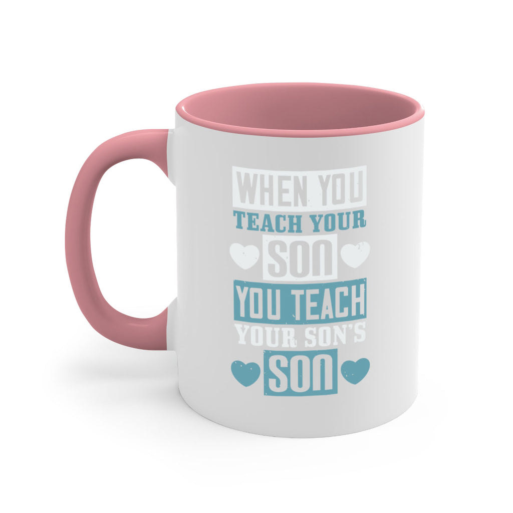 when you teach your sou 138#- fathers day-Mug / Coffee Cup