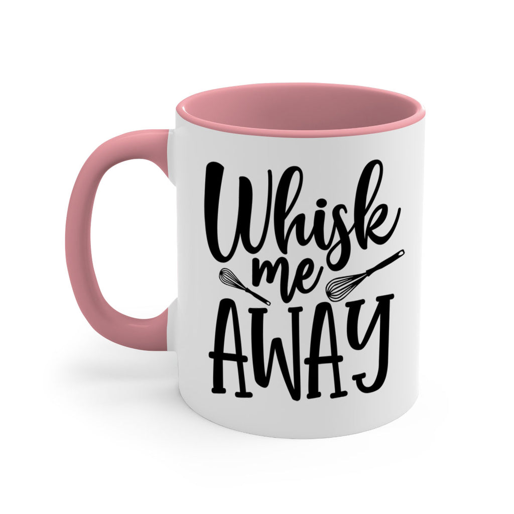 whisk me away 68#- kitchen-Mug / Coffee Cup