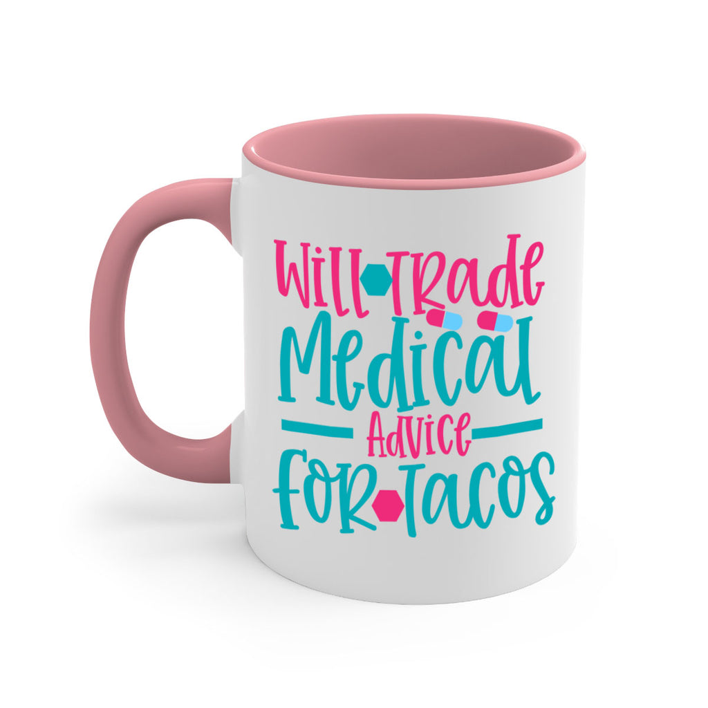 will trade medicau advice for tacos Style Style 8#- nurse-Mug / Coffee Cup