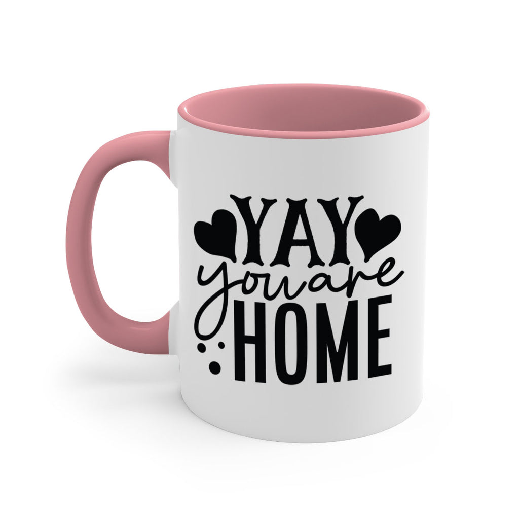 yay you are home 8#- Family-Mug / Coffee Cup