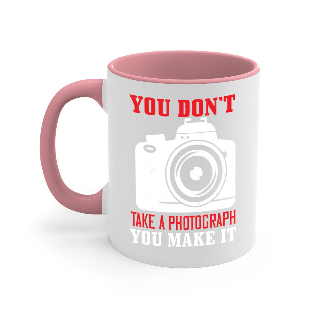 you dont take a photograph 3#- photography-Mug / Coffee Cup