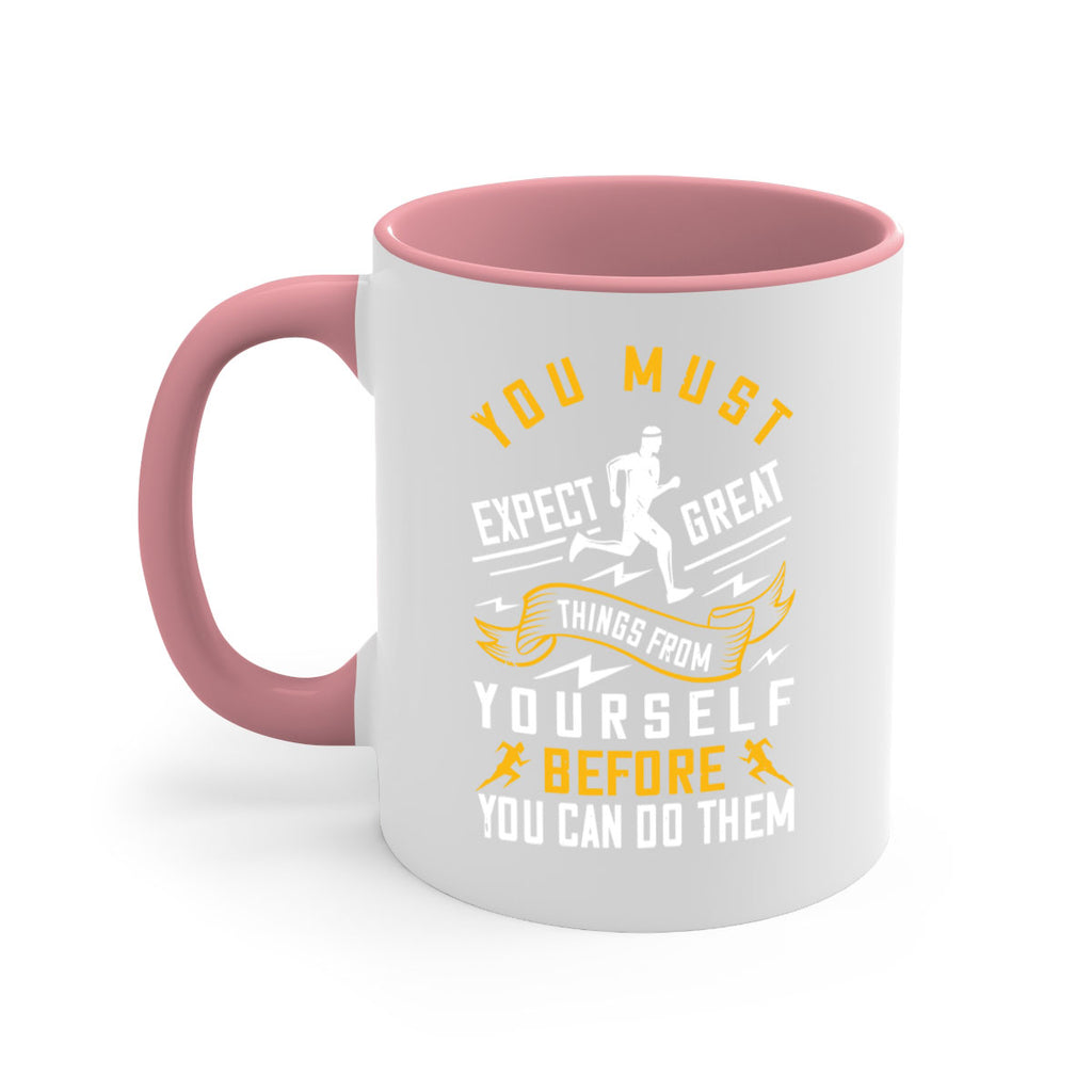 you must expect great things from yourself before you can do them 1#- running-Mug / Coffee Cup
