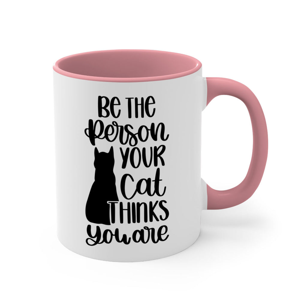 Be The Person Your Cat Style 78#- cat-Mug / Coffee Cup