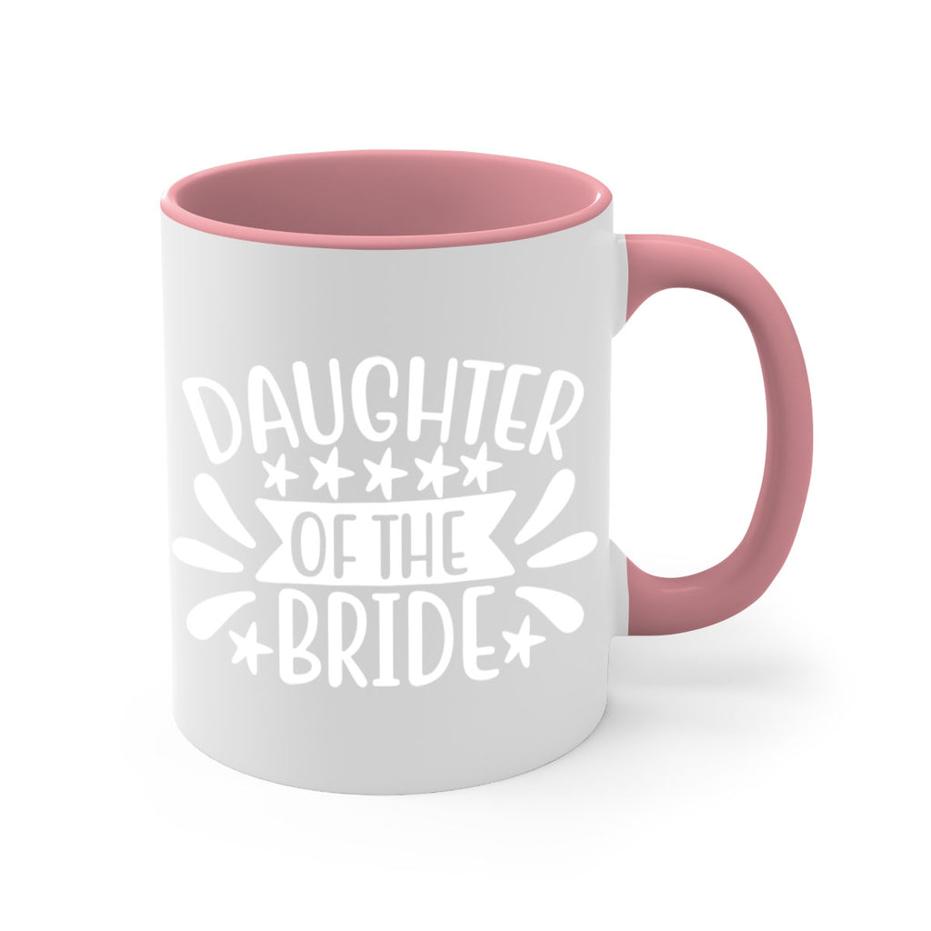 Daughter 4#- Family of the bride-Mug / Coffee Cup