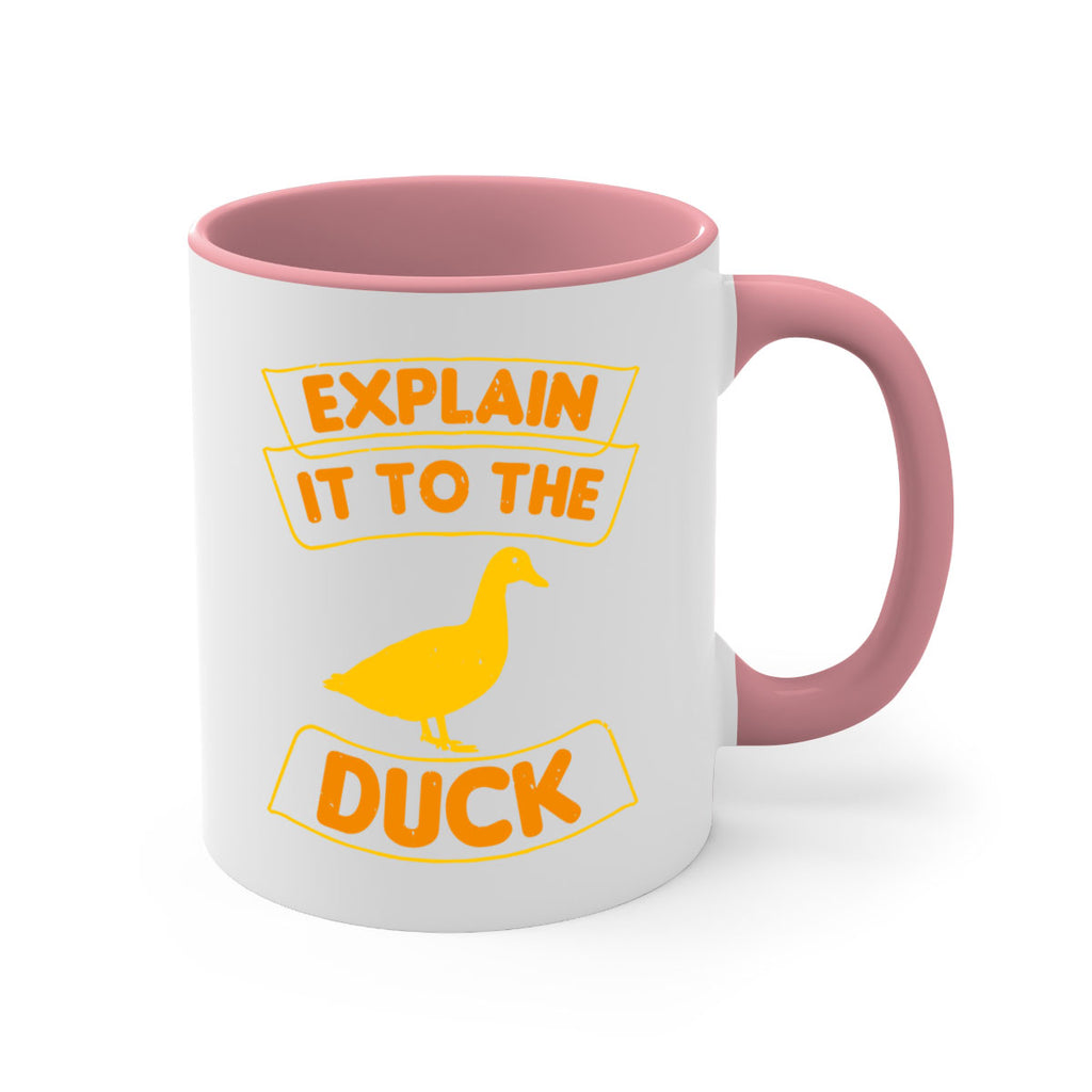 Explain it to the duck Style 47#- duck-Mug / Coffee Cup