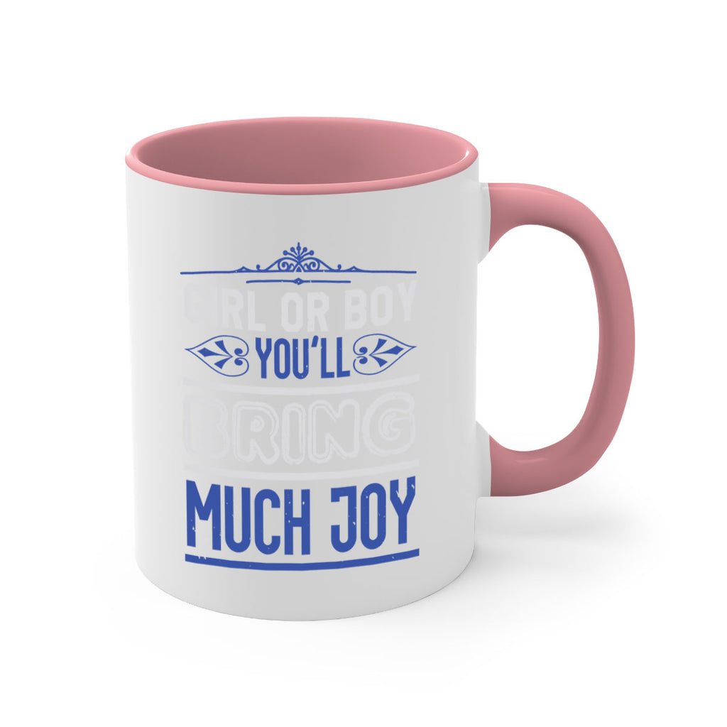 Gilr or boy you bring much joy Style 40#- baby shower-Mug / Coffee Cup