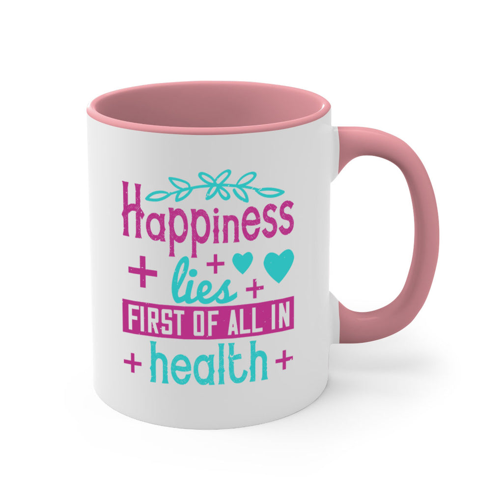 Happiness lies first of all in health Style 45#- World Health-Mug / Coffee Cup
