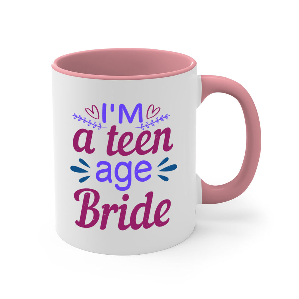 Im a teenage bride 58#- bride-Mug / Coffee Cup