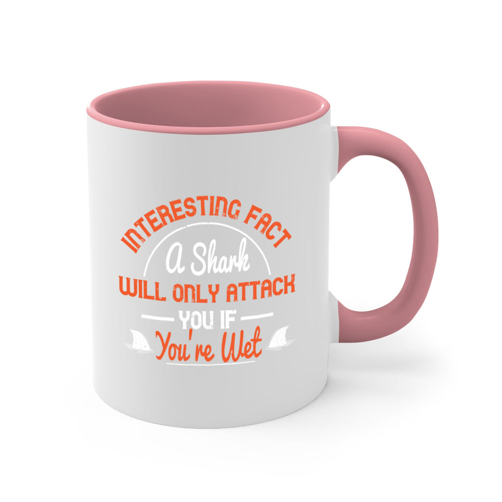 Interesting fact a shark will only attack you if youre wet Style 64#- Shark-Fish-Mug / Coffee Cup
