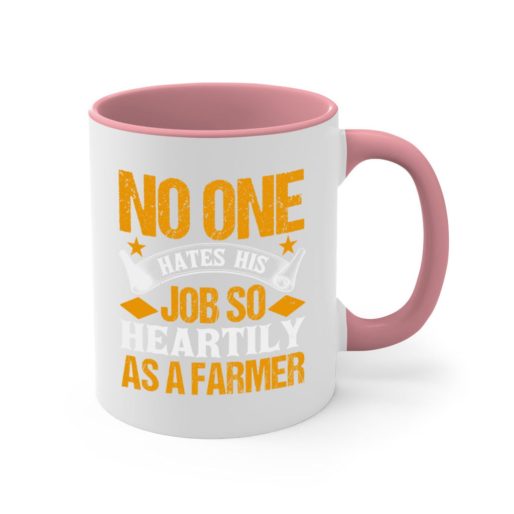 No one hates his job so heartily 40#- Farm and garden-Mug / Coffee Cup