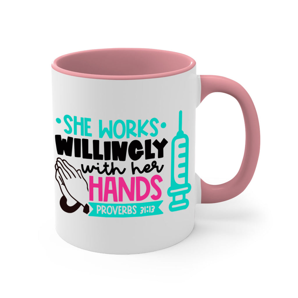 She Works Willingly With Her Hands Proverbs Style Style 41#- nurse-Mug / Coffee Cup