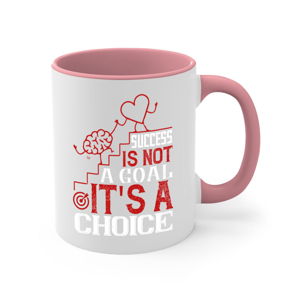 Success is not a goal Its a choice Style 18#- dentist-Mug / Coffee Cup