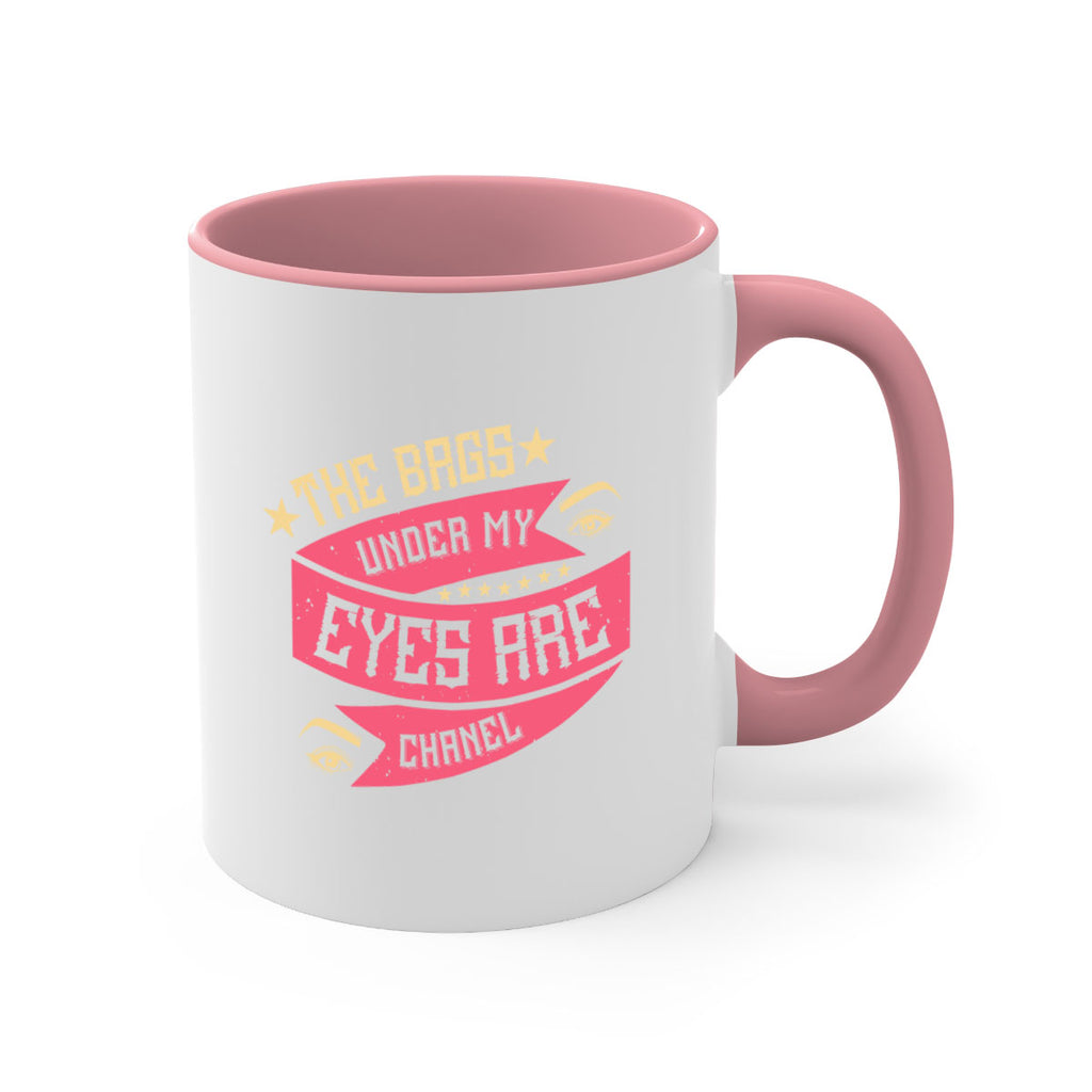 The bags under my eyes are Chanel Style 184#- makeup-Mug / Coffee Cup