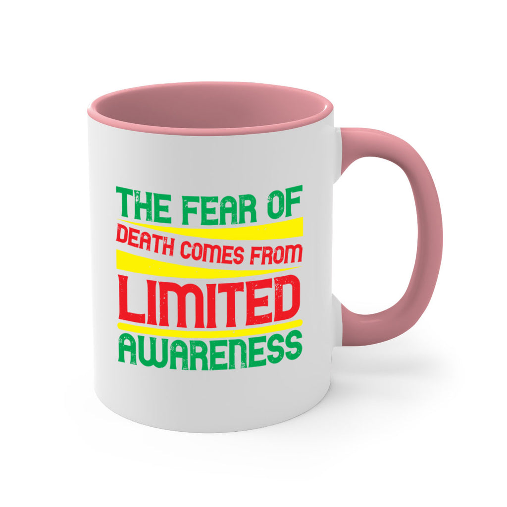 The fear of death comes from limited awareness Style 25#- Self awareness-Mug / Coffee Cup