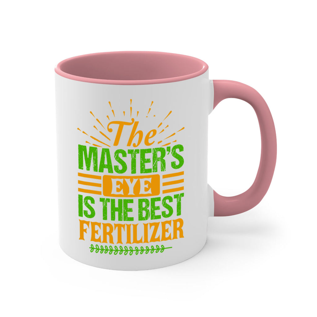 The masters eye is the best fertilizer 32#- Farm and garden-Mug / Coffee Cup