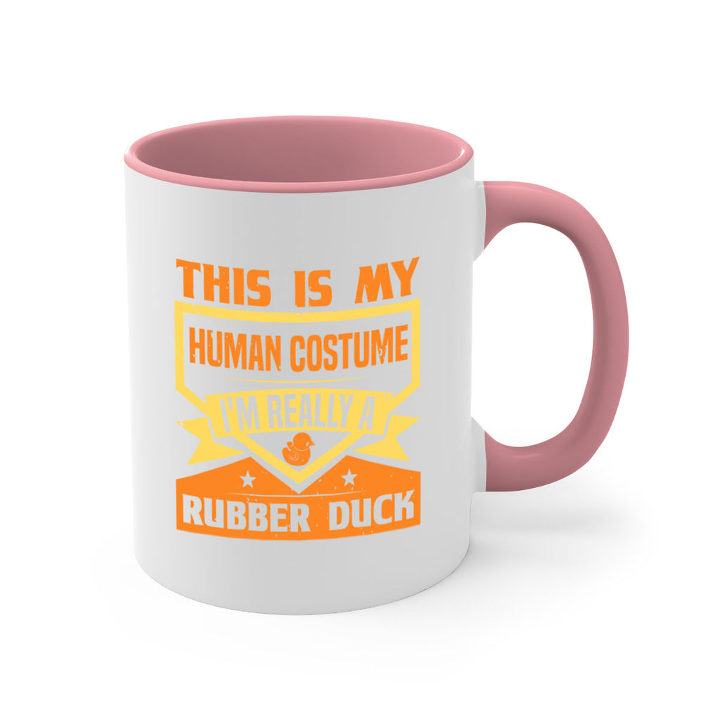 This Is My Human Costume Im Really A Rubber Duck Style 13#- duck-Mug / Coffee Cup