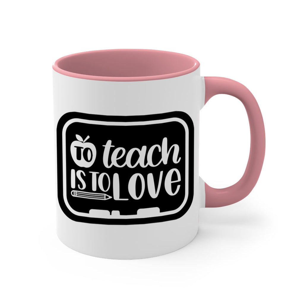 To Teach Is To Love Style 30#- teacher-Mug / Coffee Cup
