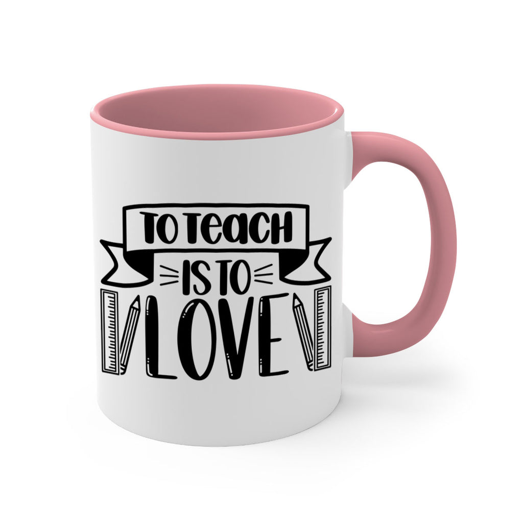 To Teach Is To Love Style 32#- teacher-Mug / Coffee Cup