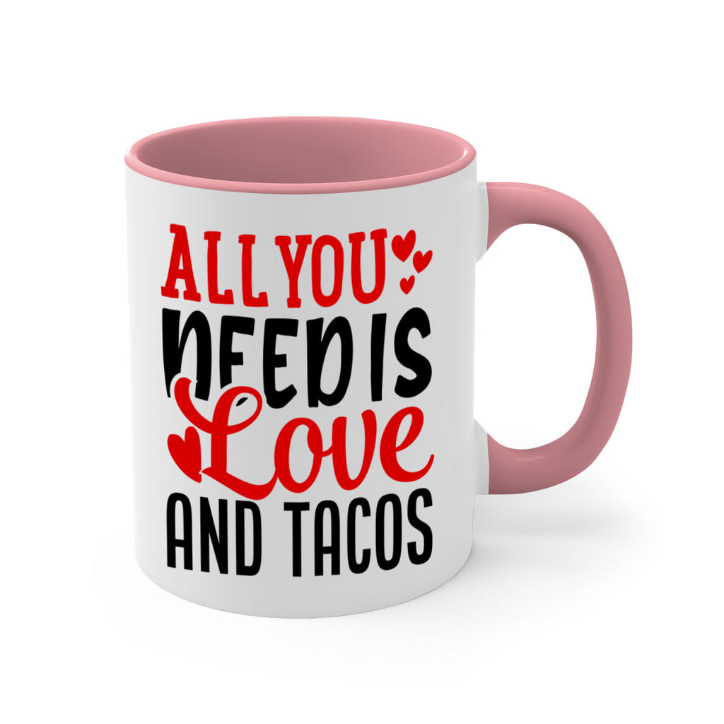 all you need is love and tacos 82#- valentines day-Mug / Coffee Cup