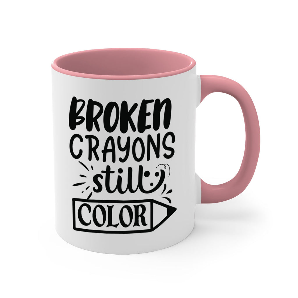 broken crayons still color Style 135#- motivation-Mug / Coffee Cup