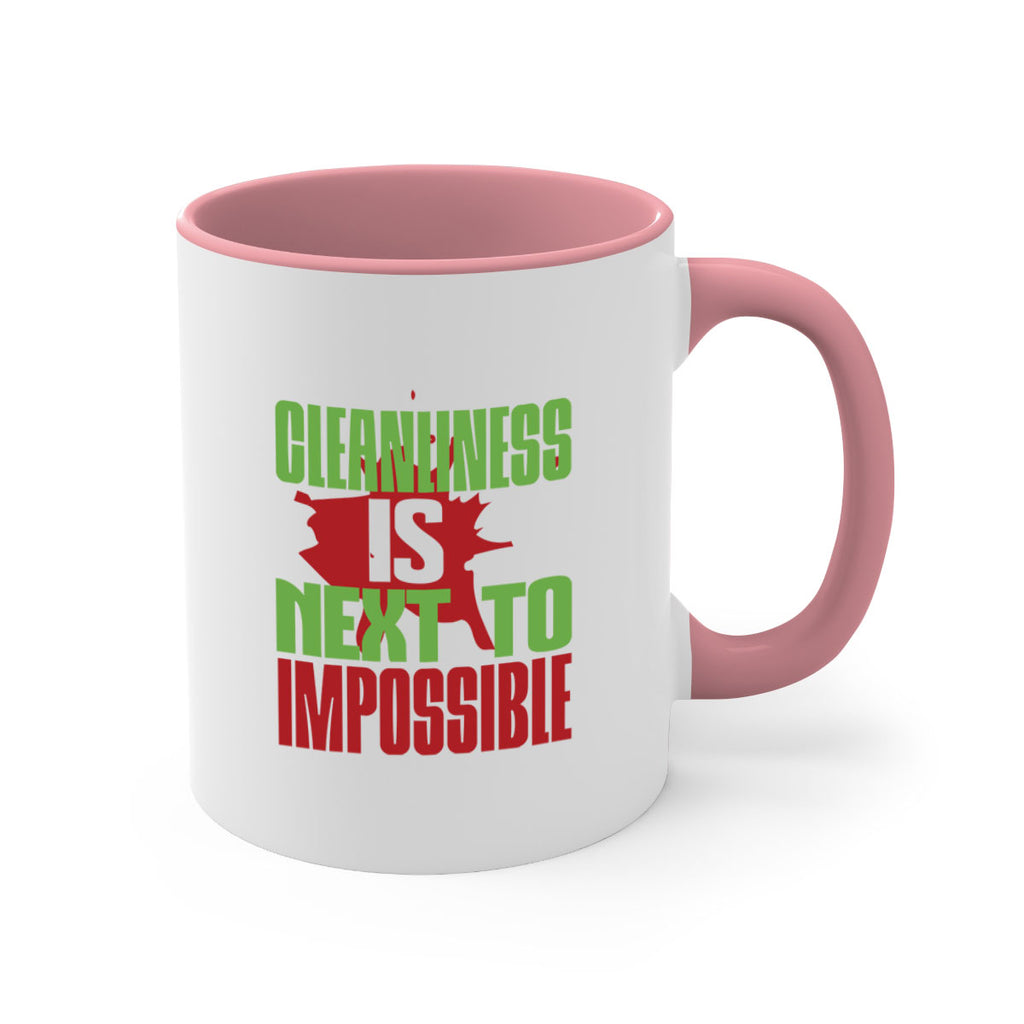 cleanilness is next to impossible Style 44#- cleaner-Mug / Coffee Cup