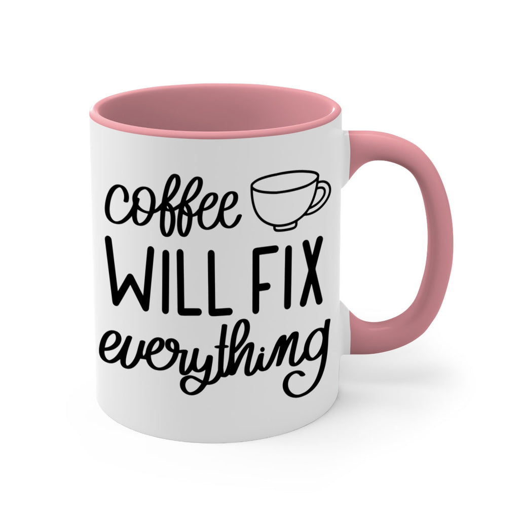 coffee will fix everything 135#- coffee-Mug / Coffee Cup