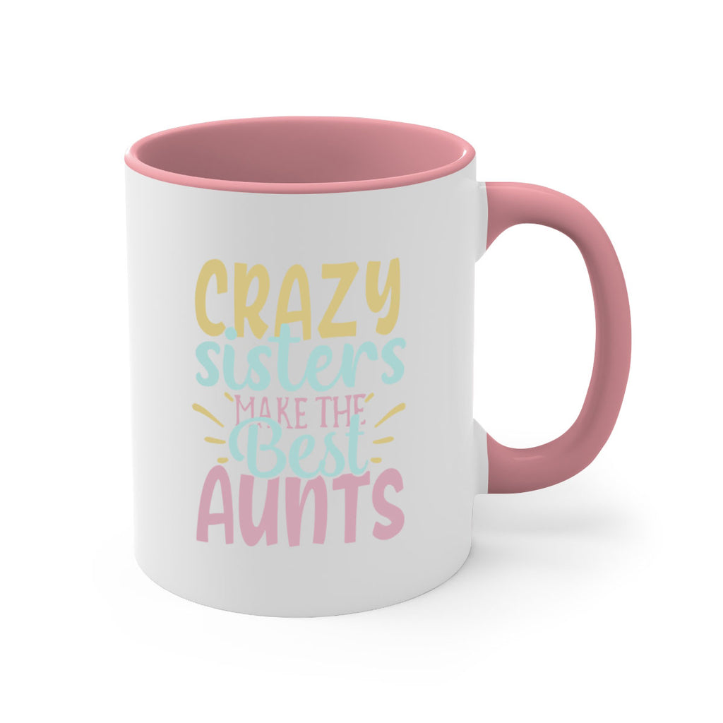 crazy sisters make the best aunts 69#- sister-Mug / Coffee Cup