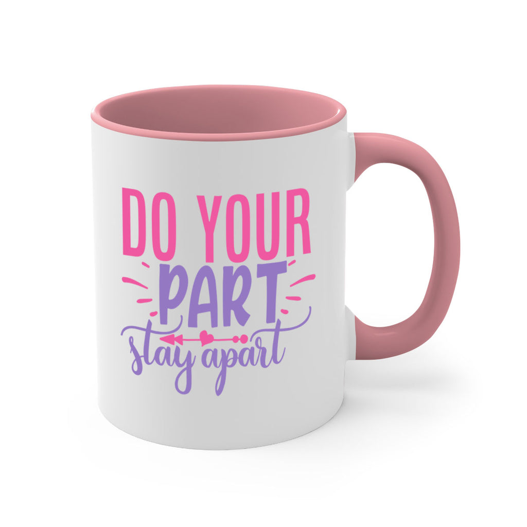 do your part stay apart Style 52#- corona virus-Mug / Coffee Cup