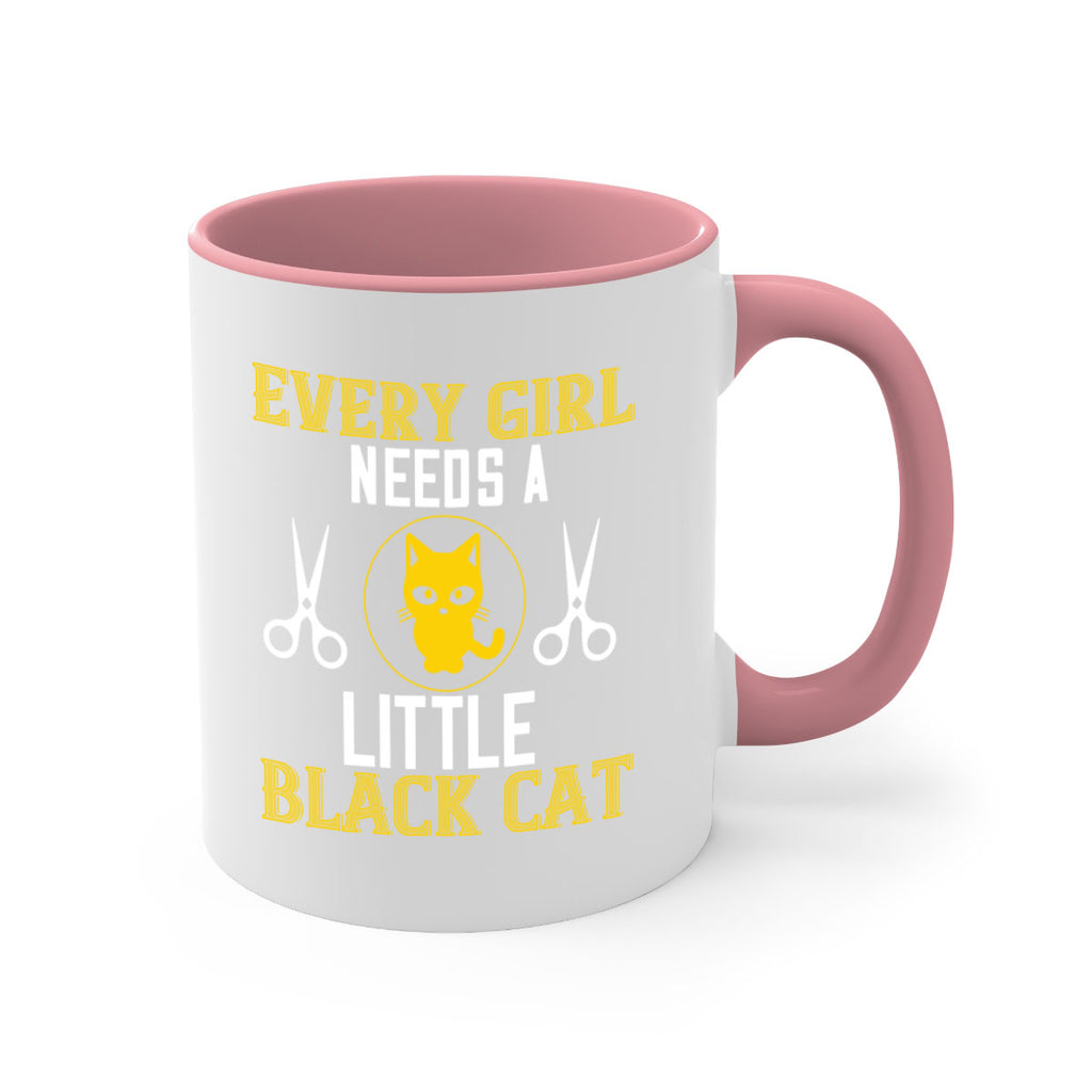 every girl needs alittle black cats Style 48#- cat-Mug / Coffee Cup
