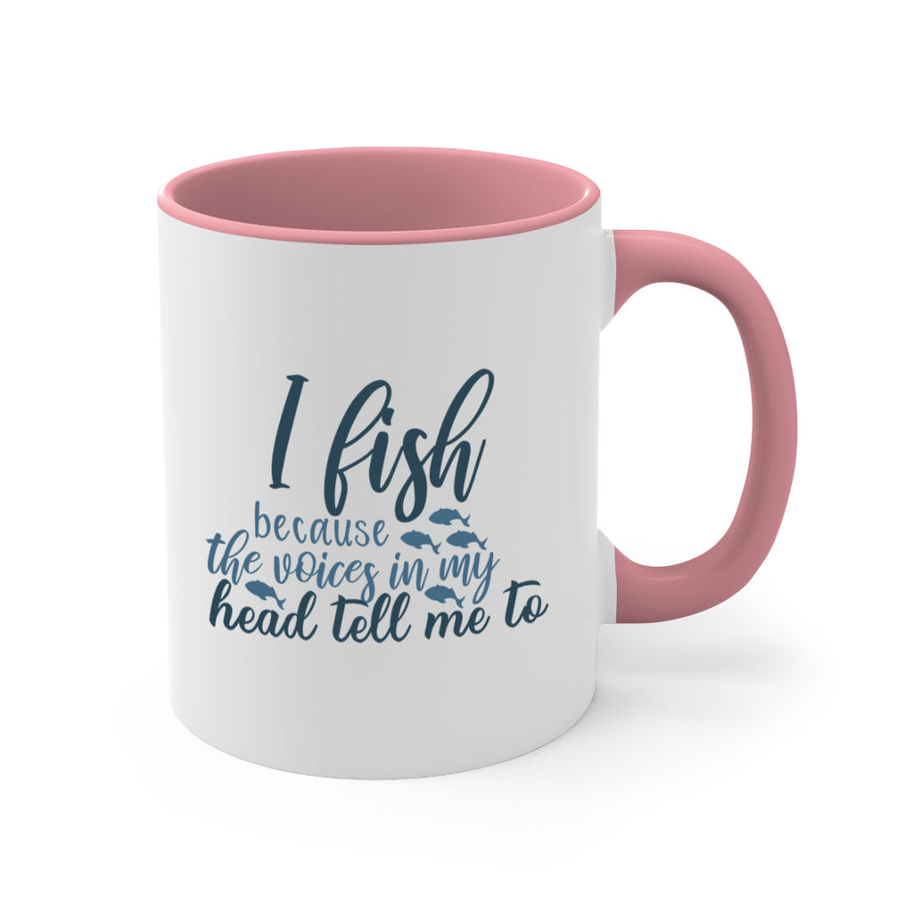 i fish because the voices 113#- fishing-Mug / Coffee Cup