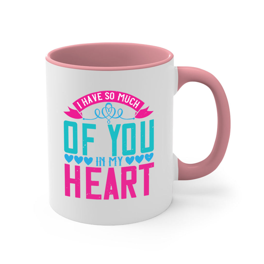 i have so much of you in my heart 161#- mom-Mug / Coffee Cup