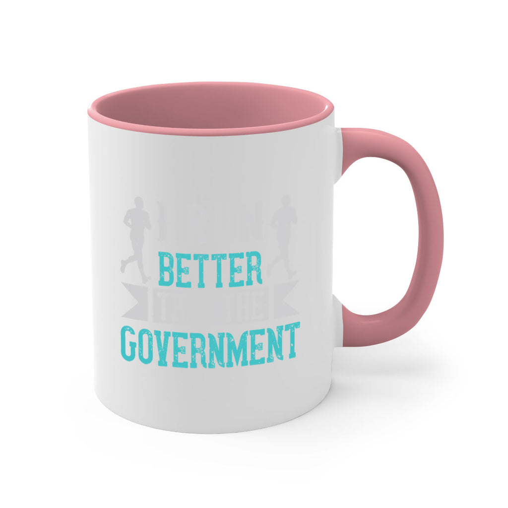i run better than the government 39#- running-Mug / Coffee Cup