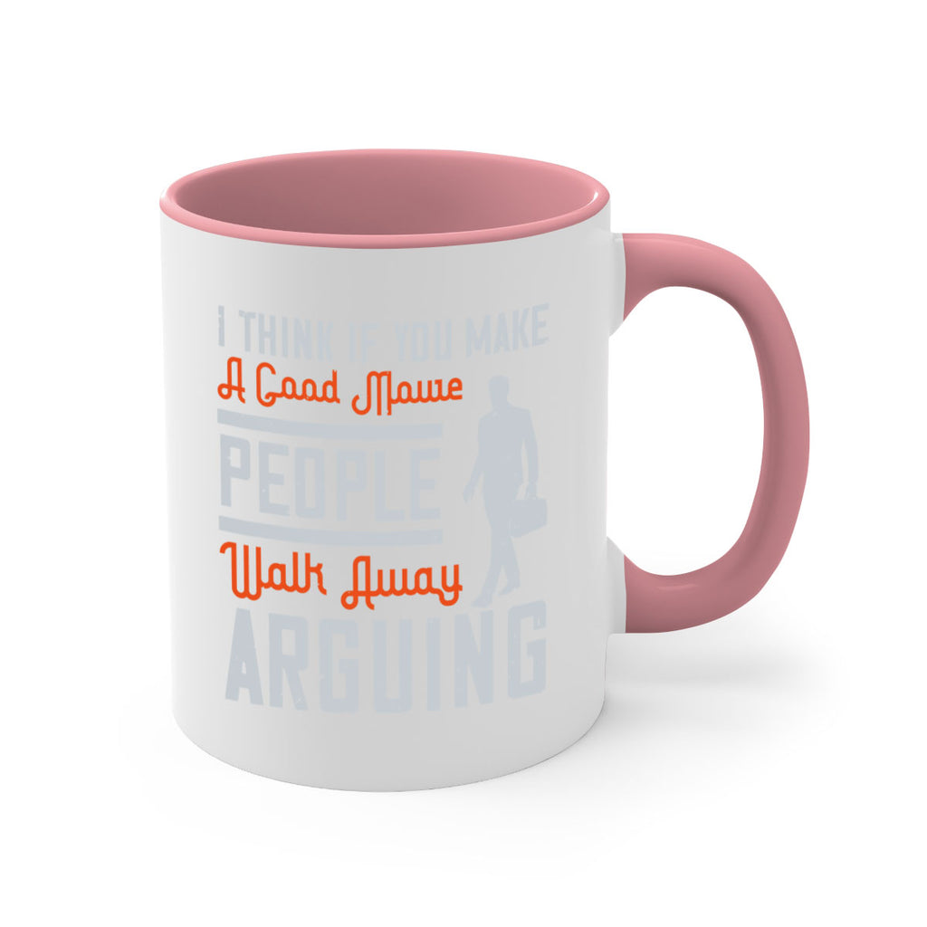 i think if you make a good movie people walk away arguing 61#- walking-Mug / Coffee Cup