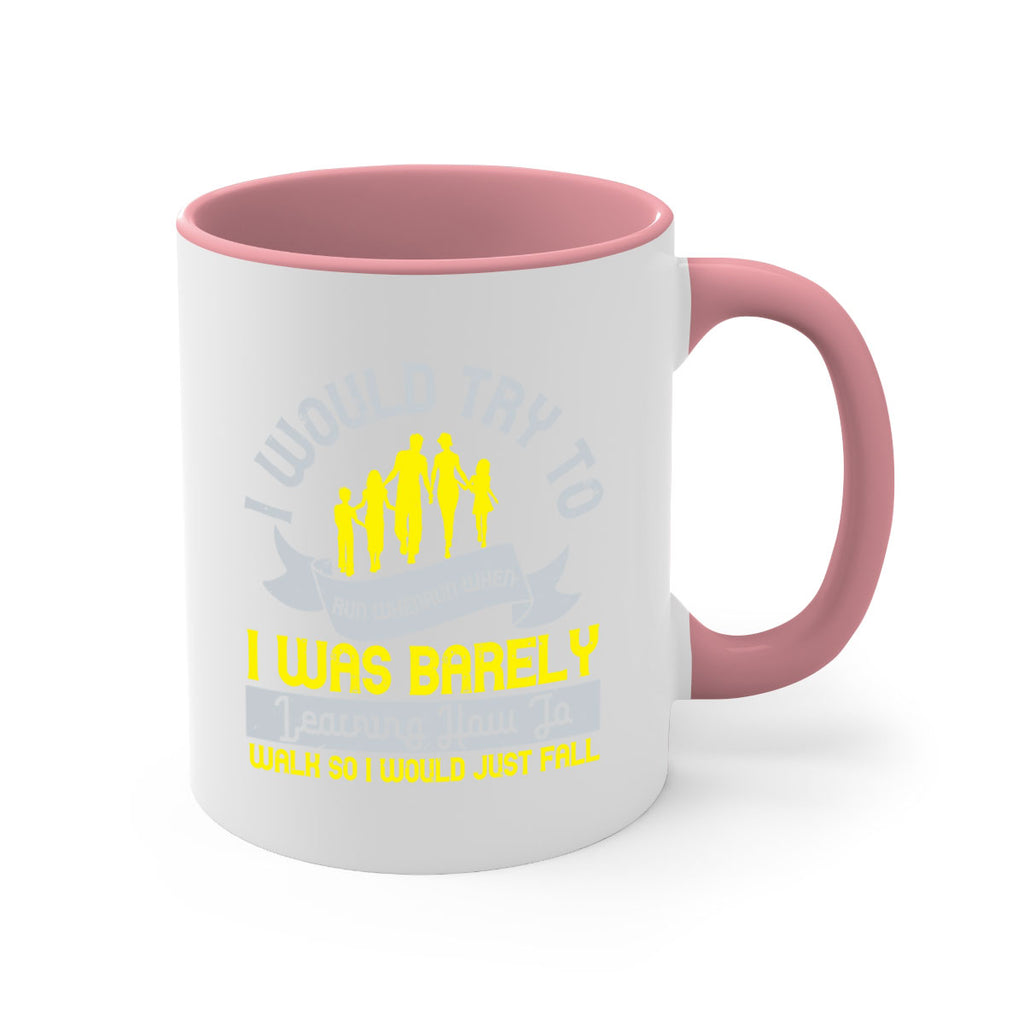 i would try to run whenrun when i was barely learing how to walk so i would just fall 51#- walking-Mug / Coffee Cup