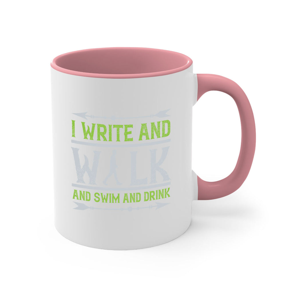 i write and walk and swim and drink 49#- walking-Mug / Coffee Cup