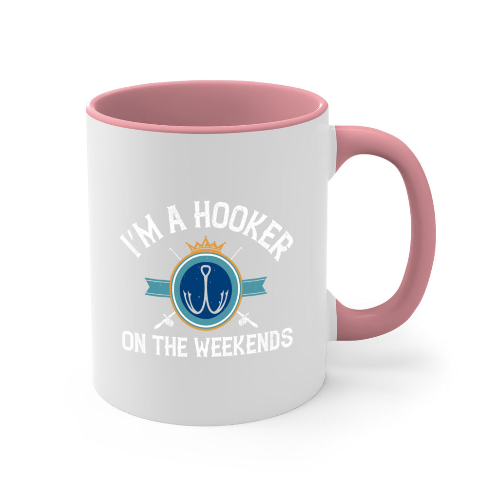 i’m a hooker on the weekends 252#- fishing-Mug / Coffee Cup