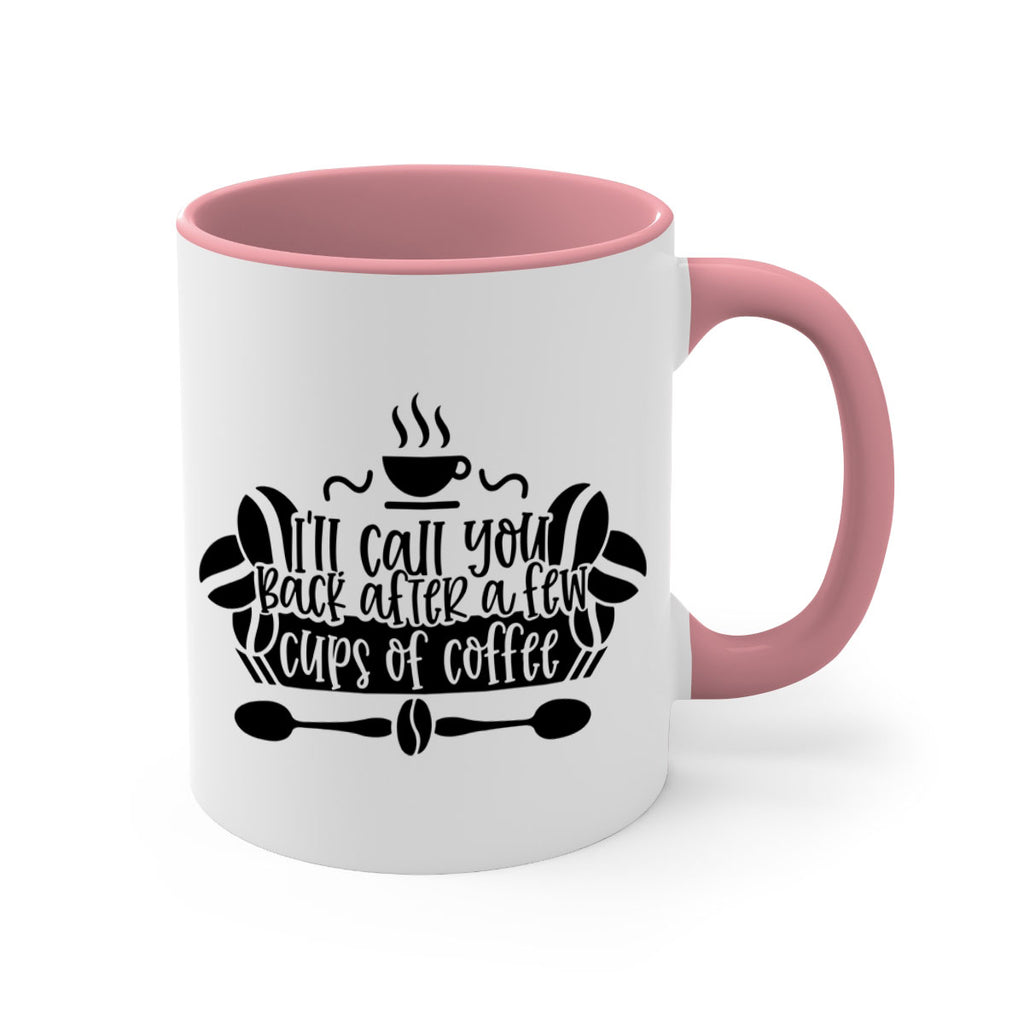 ill call you back after a few cups of coffee 98#- coffee-Mug / Coffee Cup