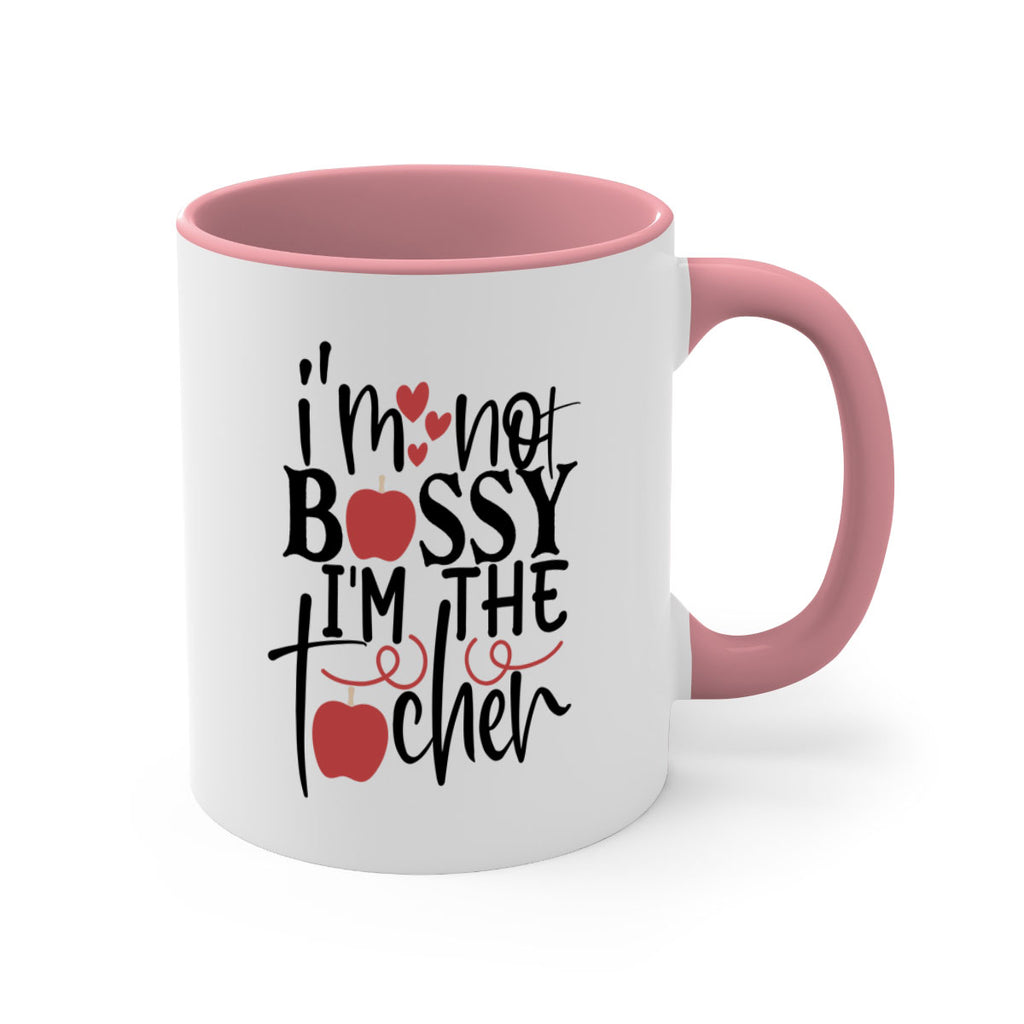 im not bossy im the teacher Style 115#- teacher-Mug / Coffee Cup