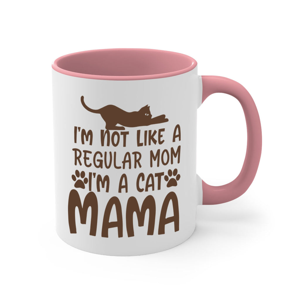 im not like a regular mom im a cat mama 256#- mom-Mug / Coffee Cup