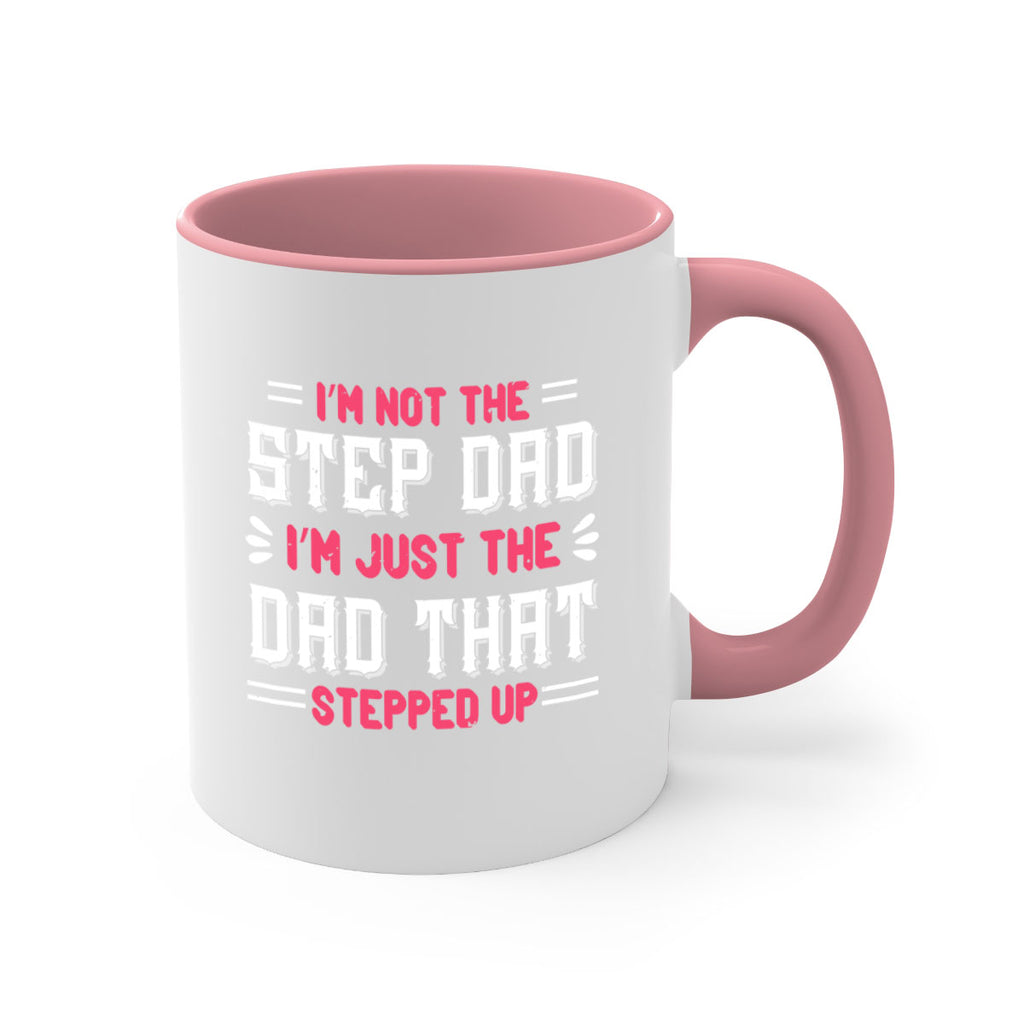 im not the step dad im just the dad 34#- grandpa-Mug / Coffee Cup